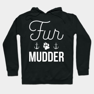 Fur Mudder w/ Anchors || Newfoundland and Labrador || Gifts || Souvenirs || Clothing Hoodie